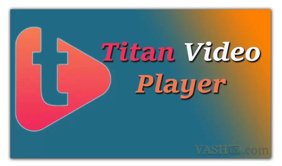 Titan Video Player