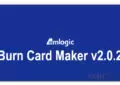 Amlogic Burn Card Maker v2.0.2